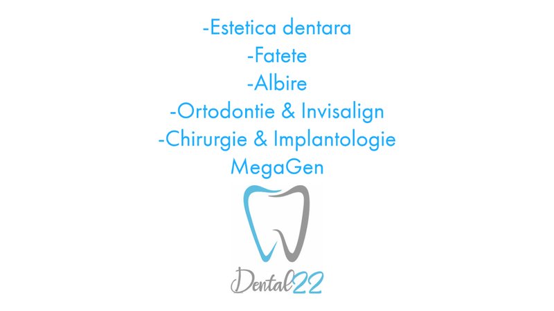 Dental 22 - Clinica Stomatologica Bucuresti